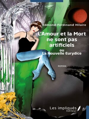 cover image of L'Amour et la Mort ne sont pas artificiels